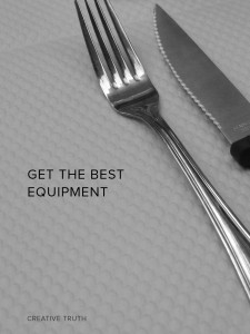 Get the best equipment