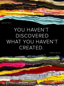 Creative Truth-You Haven't Discovered What You Haven't Created